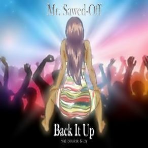 Download track Back It Up Izzy, Mr. Sawed-Off, Eknolede