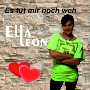 Download track Es Tut Mir Noch Weh Ella Leon