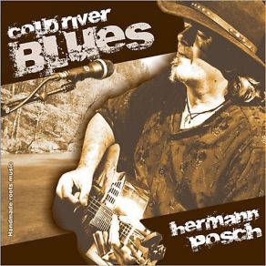 Download track Cold River Blues Hermann Posch