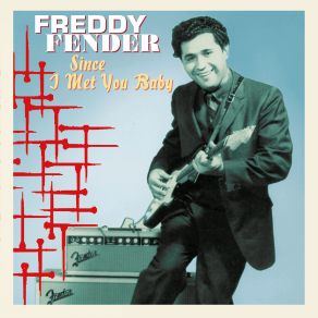 Download track I Can't Remember When I Didn't Love You Freddy Fender