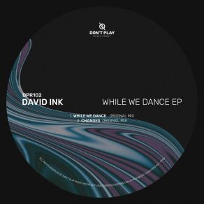 Download track Changes (Original Mix) David INK