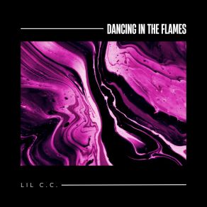 Download track Dancing In The Flames (Sped Up) Lil C. C