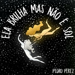 Download track Sua (Sol Ou Lua?) Pedro Pérez