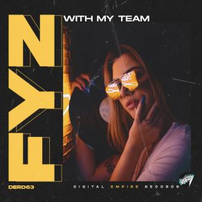 Download track With My Team (Radio Edit) FYZ