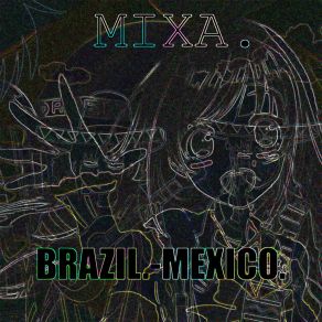 Download track Mexico. (Remix) Mixa