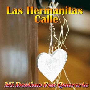 Download track Mientras Mas Me Jodas Las Hermanitas Calle