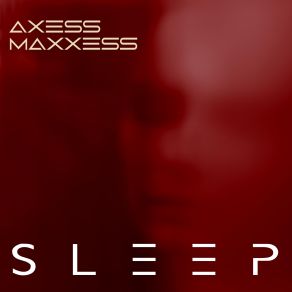 Download track Rapid Eye Movements Axess Maxxess