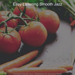 Download track Subtle Moods For Gourmet Meals Easy Listening