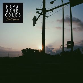 Download track Don't Leave (Extended Mix) Maya Jane Coles