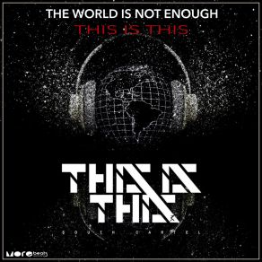 Download track World (Original Mix) This Is This