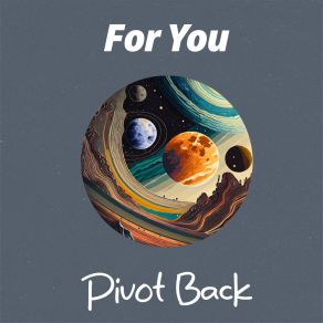 Download track For You Pivot Back