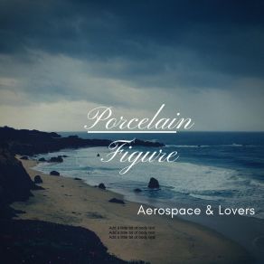 Download track Aerospace & Lovers Porcelain Figure