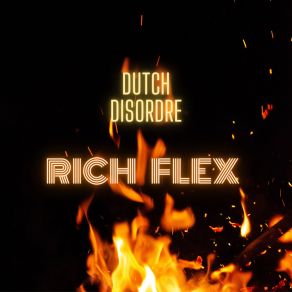 Download track Rich Flex Dutch Disorder