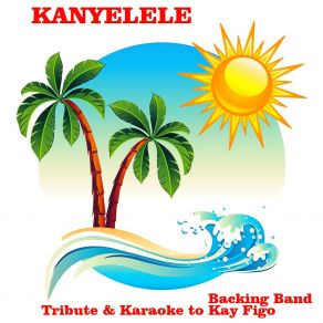 Download track Kanyelele (Tribute To Kay Figo) Backing BandNatalie, Natalie Gang