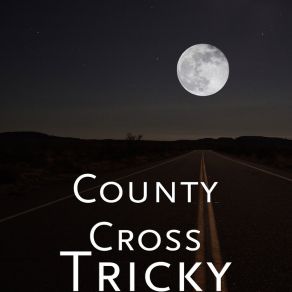 Download track Remember This Always County Cross