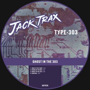 Download track What Is The Time? Type-303