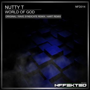 Download track World Of God (Hart Remix) T - NuttyHart