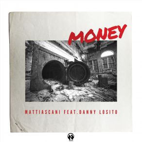 Download track Money (Original Radio Edit) Danny Losito, Mattiascani