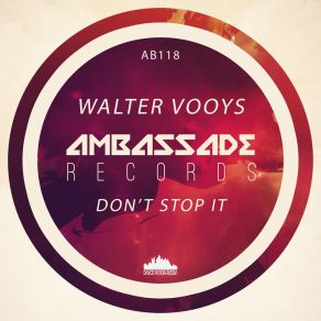 Download track Don't Stop It (Radio Edit) Walter Vooys