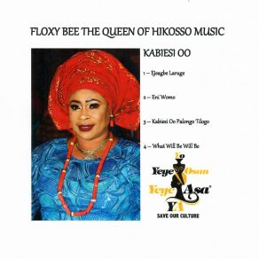 Download track Kabiesi Oo Palongo Tilogo Floxy Bee The Queen Of Hikosso Music