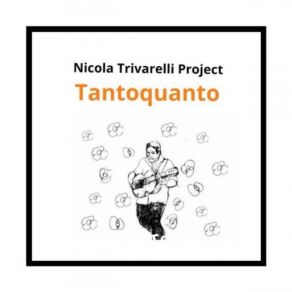 Download track Senza Fine Nicola Trivarelli ProjectSamuele Garofoli, Angelo Trabucco, Nicola Di Camillo, Dante Melena