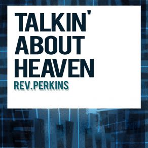 Download track The Day Of His Wrath Rev. Perkins