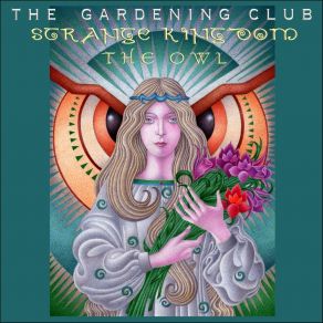 Download track Strange Kingdom The Gardening Club