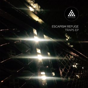 Download track Traps Escapism Refuge