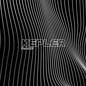 Download track Placid Kepler