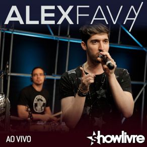 Download track Hoje Eu To Terrível / Suite 14 (Ao Vivo) Alex Fava