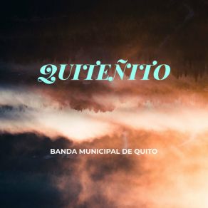 Download track La Tuna Quinteña Banda Municipal De Quito