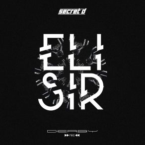 Download track Elisir (Original Mix) Secret D