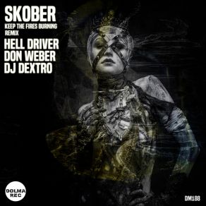 Download track Keep The Fires Burning (DJ Dextro Remix) Skober