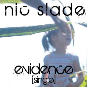 Download track Evidence Nic Slade