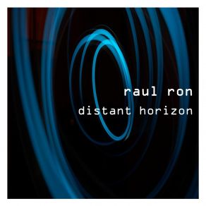 Download track Distant Horizon Raul Ron