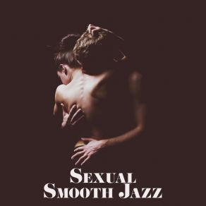 Download track Stimulate My Senses SaxophoneΟΡΓΑΝΙΚΟ, Sensual Chill Saxaphone Band