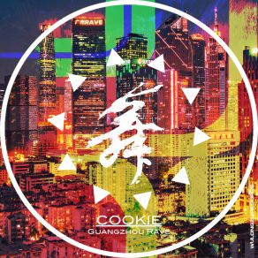 Download track Guangzhou Rave (Radio-Edit) Cookie (CN)