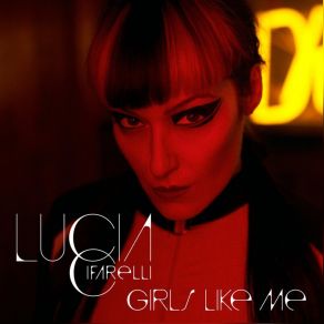 Download track Girls Like Me Lucia Cifarelli