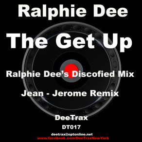 Download track The Get Up (Jean-Jerome Remix) Ralphie DeeJean-Jerome