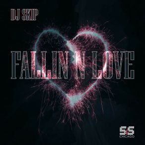 Download track Fallin N Love (Steve Silk Hurley S&S House Edit Clean No Rap) DJ SkipSteve 