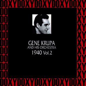 Download track And So Do I Gene Krupa