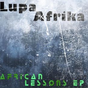 Download track Underground Melodies (Main Mix) Lupa Afrika