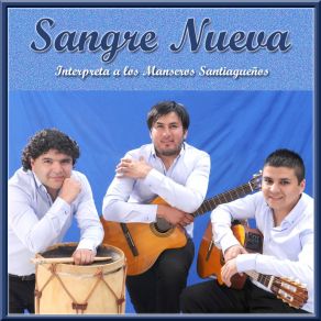 Download track Que Me Has Hecho Chacarera Sangre Nueva