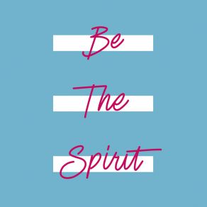 Download track Be The Spirit (Short Edit) Esprit