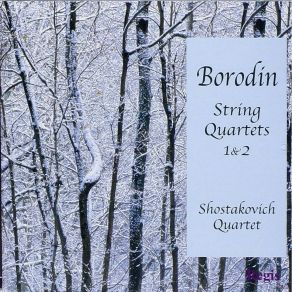 Download track 5. String Quartet No. 2 In D Major: I. Allegro Moderato Borodin, Aleksandr Porfirievich