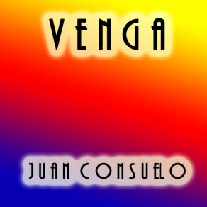 Download track Venga Juan Consuelo