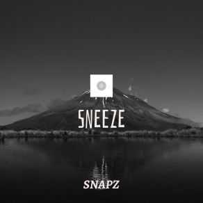 Download track Sneeze SnaPz