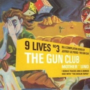 Download track Funky Junkie (A. K. A. Yellow Eyes) The Gun Club