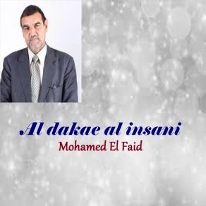 Download track Al Dakae Al Insani, Pt. 2 Mohamed El Faid