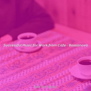 Download track Quiet Bossa Nova - Vibe For Work From Cafe Bossa Nova Seduction
